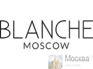   Blanche Moscow 